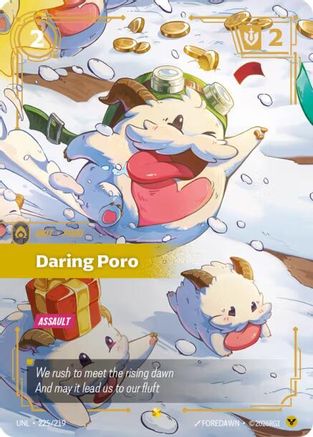 Daring Poro (Overnumbered) (225/219) - Unleashed Foil - Unleashed - Card Brawlers | Quebec | Canada |