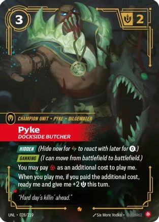 Pyke - Dockside Butcher (028/219) - Unleashed Foil - Unleashed - Card Brawlers | Quebec | Canada |