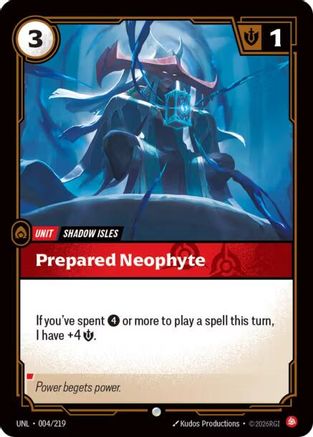 Prepared Neophyte (004/219) - Unleashed Foil - Unleashed - Card Brawlers | Quebec | Canada |