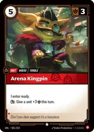 Arena Kingpin (001/219) - Unleashed - Unleashed - Card Brawlers | Quebec | Canada |