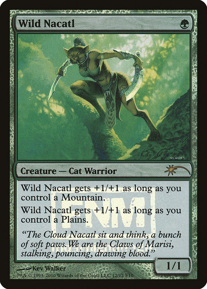 Wild Nacatl [Friday Night Magic 2010] - Magic: The Gathering - Card Brawlers | Quebec | Canada |