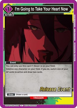 I'm Going to Take Your Heart Now (UE22BT/CSM-1-038) - UE22BT CHAINSAW MAN Release Event