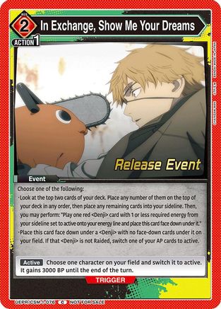 In Exchange, Show Me Your Dreams (UE22BT/CSM-1-076) - UE22BT CHAINSAW MAN Release Event
