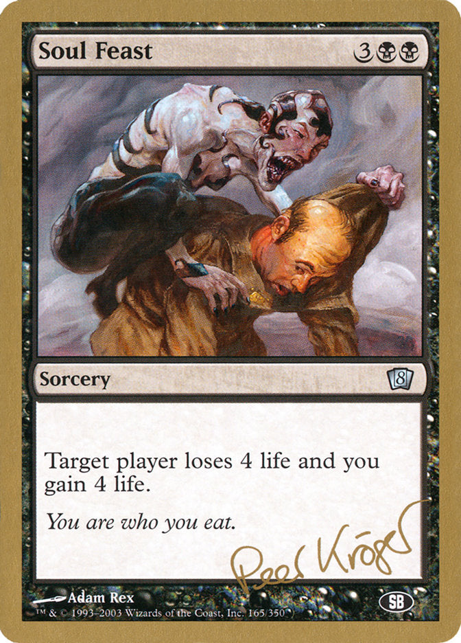 Soul Feast (Peer Kroger) (SB) [World Championship Decks 2003] - Magic: The Gathering - Card Brawlers | Quebec | Canada |