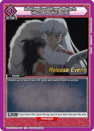 Nothing Could Ever Be Worth the Cost of Rin's Life! (UEPR/IYS-1-040) - UE23BT Inuyasha Release Event Cards