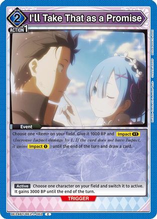 I'll Take That as a Promise (UE24BT/REZ-1-062) - UE24BT ReZERO Starting Life in Another World