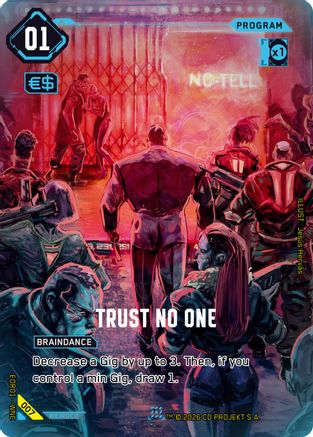 Trust No One (007) - Edgerunner Open Season 1 Foil