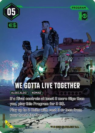 We Gotta Live Together (013) - Night City Brawl Season 1 Foil