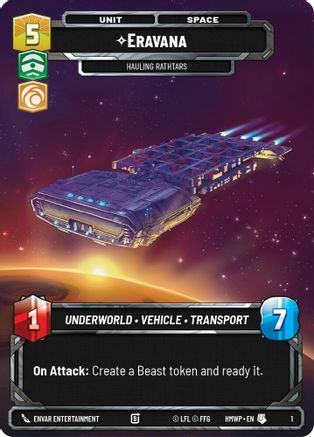 Eravana - Hauling Rathtars (1) - Homeworlds Weekly Play Promos - Star Wars: Unlimited - Card Brawlers | Quebec | Canada |