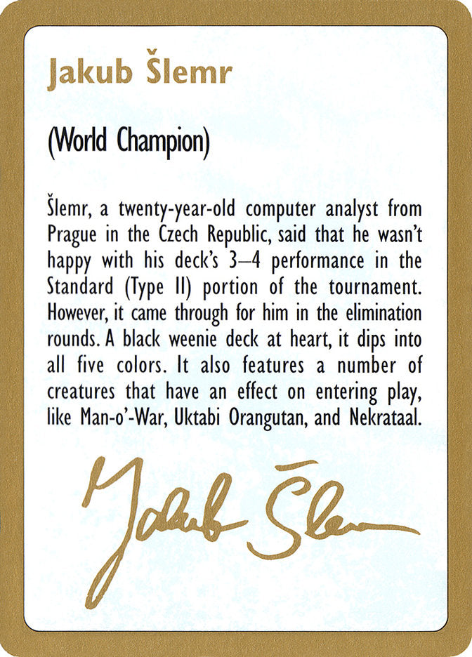 Jakub Slemr Bio [World Championship Decks 1997] - Magic: The Gathering - Card Brawlers | Quebec | Canada |