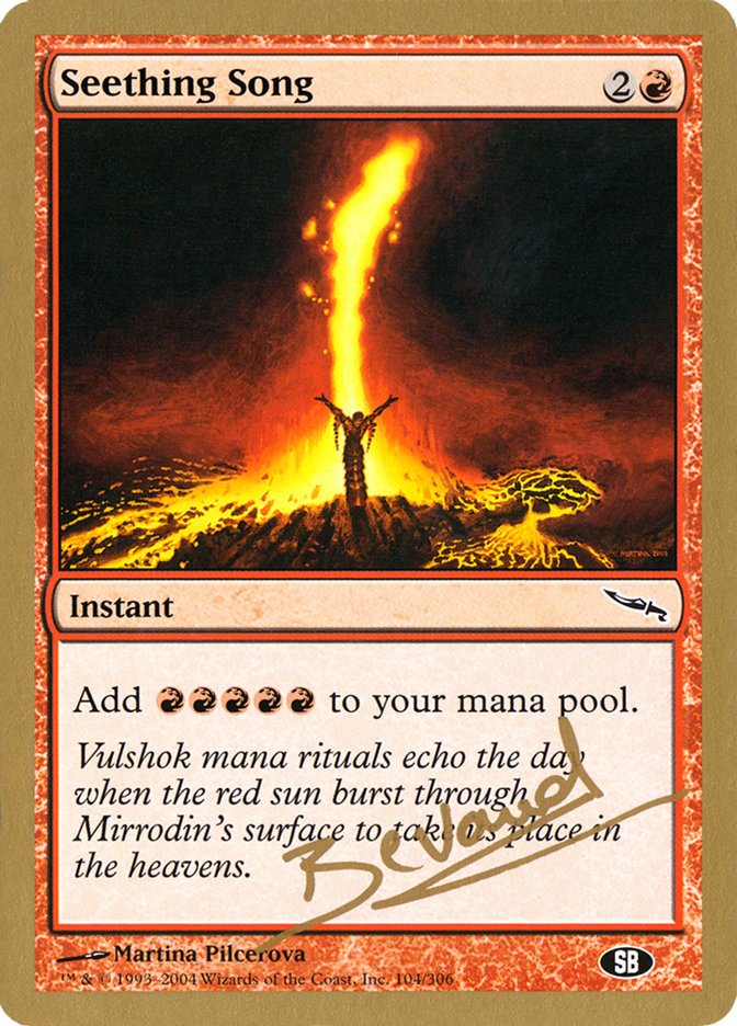 Seething Song (Manuel Bevand) (SB) [World Championship Decks 2004] - Magic: The Gathering - Card Brawlers | Quebec | Canada |