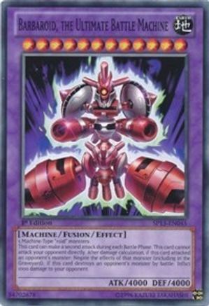 Barbaroid, the Ultimate Battle Machine [SP13-EN045] Common