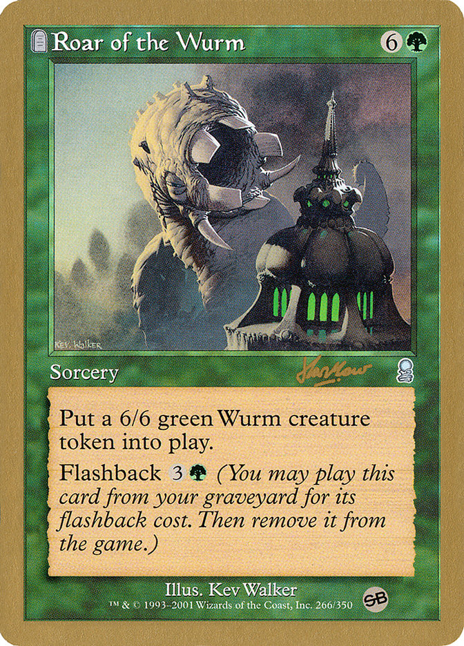 Roar of the Wurm (Sim Han How) (SB) [World Championship Decks 2002] - Magic: The Gathering - Card Brawlers | Quebec | Canada |