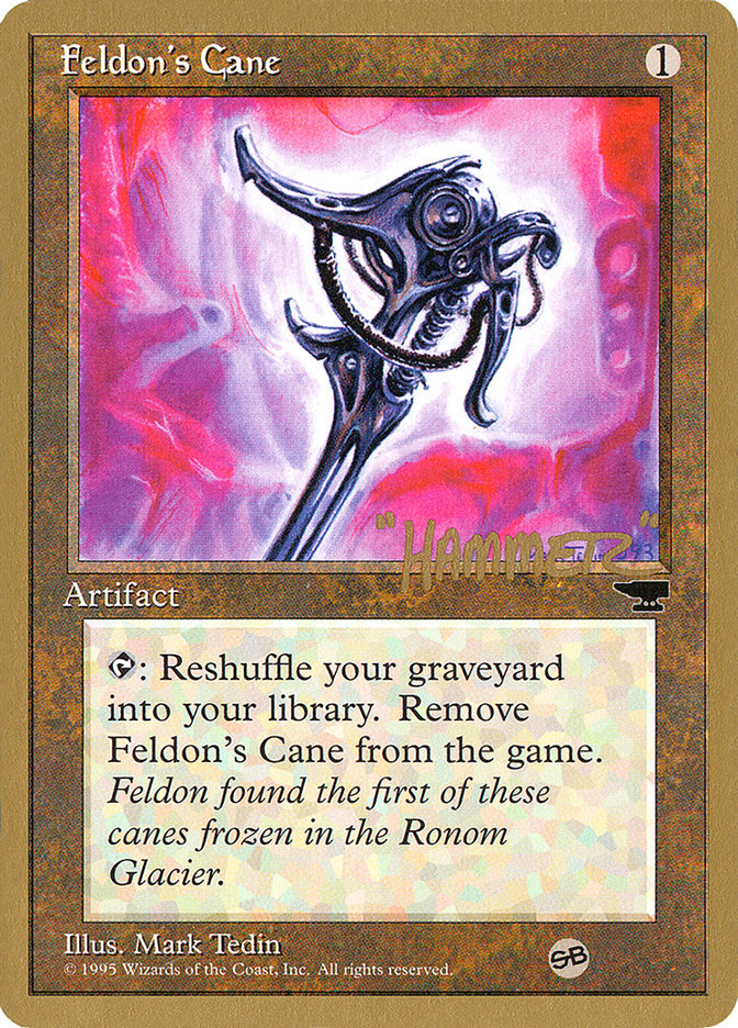 Feldon's Cane (Shawn "Hammer" Regnier) (SB) [Pro Tour Collector Set] - Magic: The Gathering - Card Brawlers | Quebec | Canada |