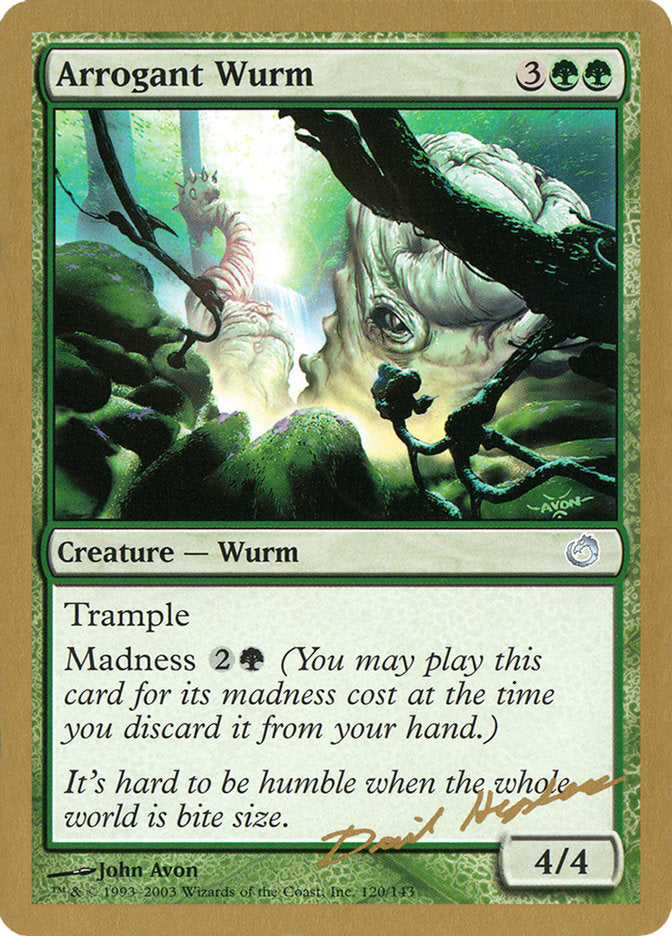 Arrogant Wurm (Dave Humpherys) [World Championship Decks 2003] - Magic: The Gathering - Card Brawlers | Quebec | Canada |