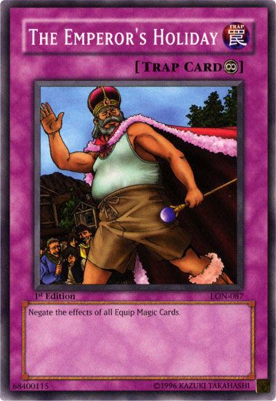 The Emperor's Holiday [LON-087] Common - Yu-Gi-Oh! - Card Brawlers | Quebec | Canada |