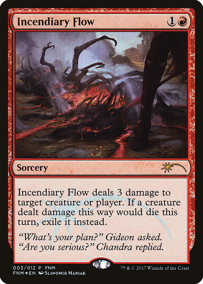 Incendiary Flow [Friday Night Magic 2017] - Magic: The Gathering - Card Brawlers | Quebec | Canada |