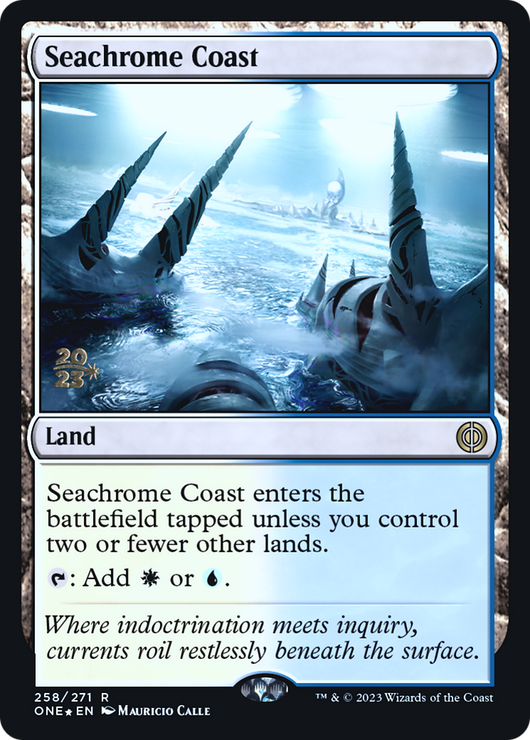 Seachrome Coast [Phyrexia: All Will Be One Prerelease Promos] - Magic: The Gathering - Card Brawlers | Quebec | Canada |
