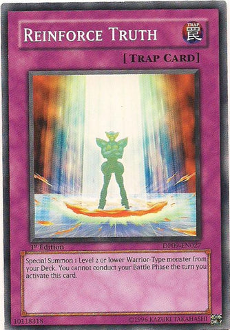 Reinforce Truth [DP09-EN027] Common - Yu-Gi-Oh! - Card Brawlers | Quebec | Canada |