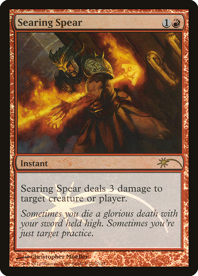 Searing Spear [Friday Night Magic 2013] - Magic: The Gathering - Card Brawlers | Quebec | Canada |