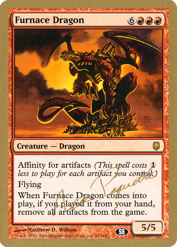 Furnace Dragon (Aeo Paquette) (SB) [World Championship Decks 2004] - Magic: The Gathering - Card Brawlers | Quebec | Canada |