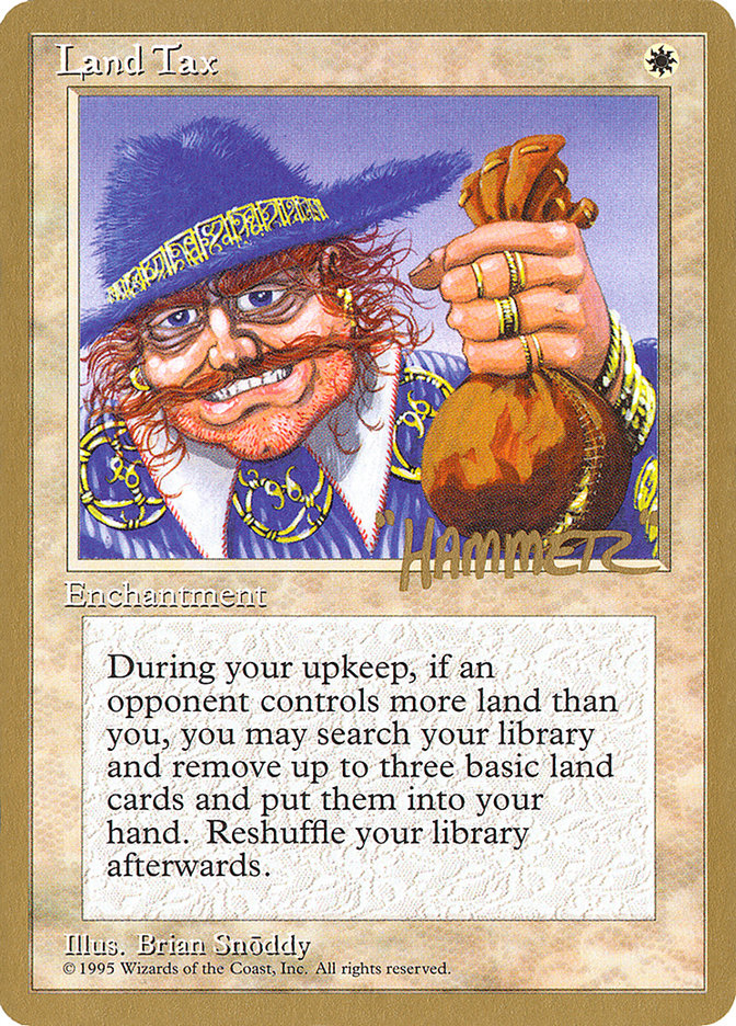 Land Tax (Shawn "Hammer" Regnier) [Pro Tour Collector Set] - Magic: The Gathering - Card Brawlers | Quebec | Canada |
