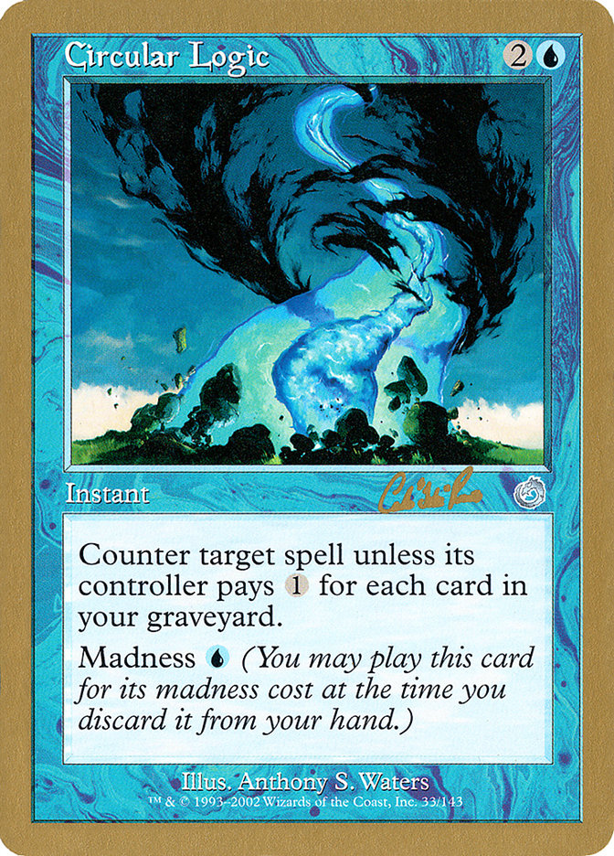 Circular Logic (Carlos Romao) [World Championship Decks 2002] - Magic: The Gathering - Card Brawlers | Quebec | Canada |