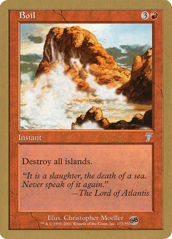 Boil (Jan Tomcani) (SB) [World Championship Decks 2001] - Magic: The Gathering - Card Brawlers | Quebec | Canada |