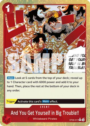And You Get Yourself in Big Trouble!! (Parallel) (ST30-017) - Starter Deck EX: Luffy & Ace Foil - Card Brawlers