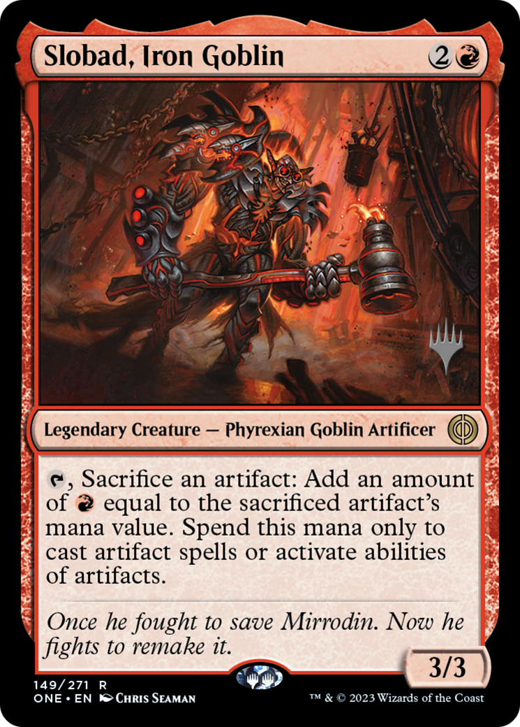 Slobad, Iron Goblin (Promo Pack) [Phyrexia: All Will Be One Promos] - Magic: The Gathering - Card Brawlers | Quebec | Canada |
