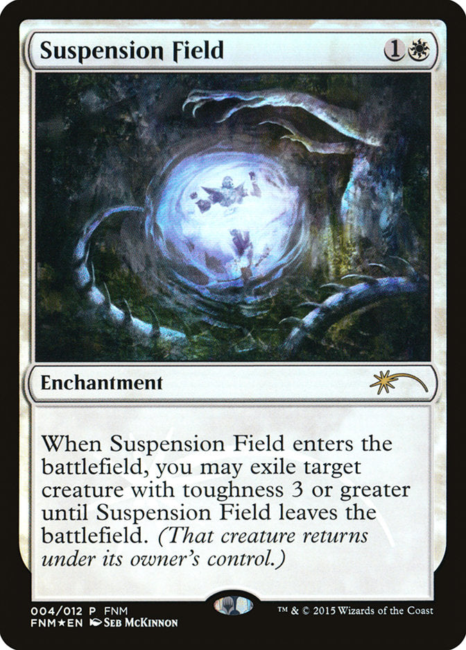 Suspension Field [Friday Night Magic 2015] - Magic: The Gathering - Card Brawlers | Quebec | Canada |