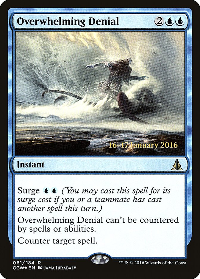 Overwhelming Denial [Oath of the Gatewatch Prerelease Promos] - Magic: The Gathering - Card Brawlers | Quebec | Canada |