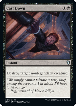 Cast Down [Commander Legends: Battle for Baldur's Gate] - Magic: The Gathering - Card Brawlers | Quebec | Canada |