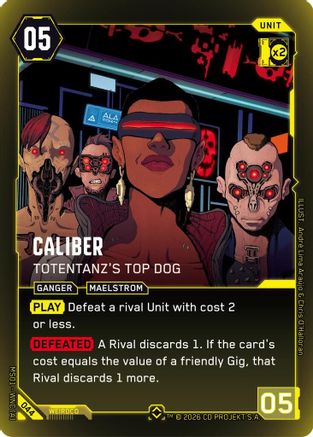 Caliber - Totentanz's Top Dog (044) - Welcome to Night City Retail Foil - Card Brawlers