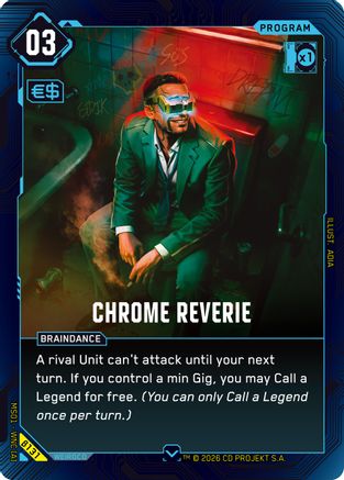 Chrome Reverie (B131) - Welcome to Night City Beta - Card Brawlers