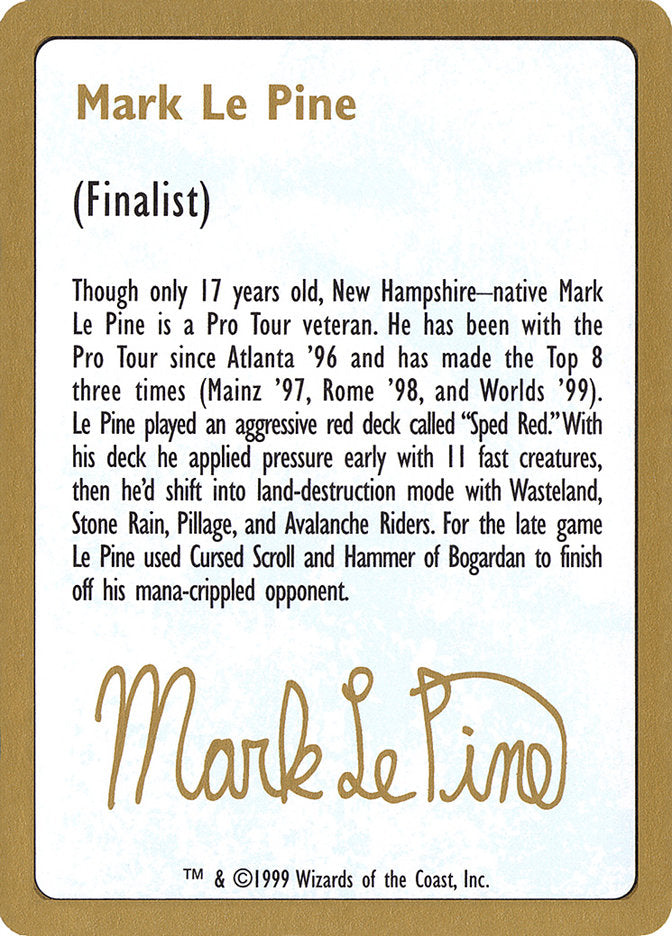 Mark Le Pine Bio [World Championship Decks 1999] - Magic: The Gathering - Card Brawlers | Quebec | Canada |