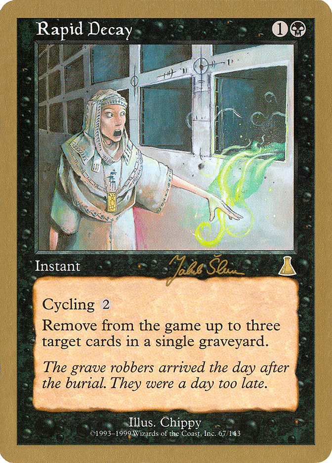 Rapid Decay (Jakub Slemr) [World Championship Decks 1999] - Magic: The Gathering - Card Brawlers | Quebec | Canada |