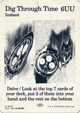 Dig Through Time (0016) (SLZ-016) - Secret Lair x MSCHF: The Zeta Set - Card Brawlers