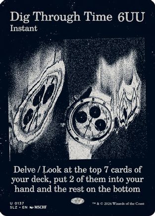 Dig Through Time (0137) (SLZ-137) - Secret Lair x MSCHF: The Zeta Set - Card Brawlers