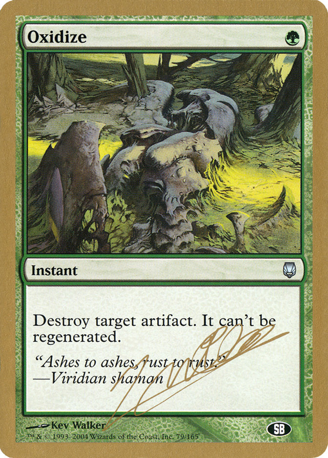 Oxidize (Julien Nuijten) (SB) [World Championship Decks 2004] - Magic: The Gathering - Card Brawlers | Quebec | Canada |