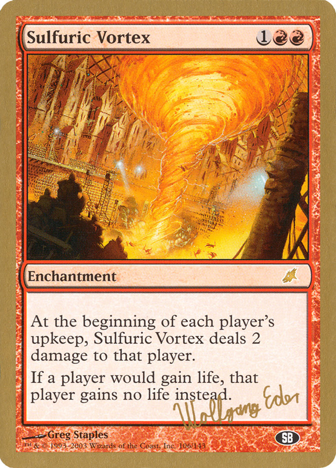 Sulfuric Vortex (Wolfgang Eder) (SB) [World Championship Decks 2003] - Magic: The Gathering - Card Brawlers | Quebec | Canada |