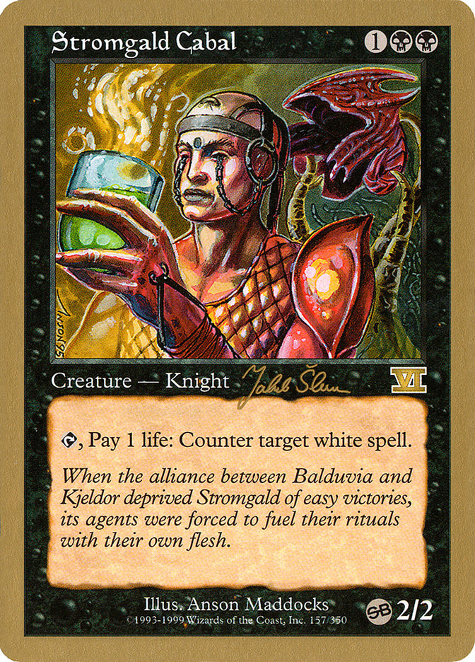 Stromgald Cabal (Jakub Slemr) (SB) [World Championship Decks 1999] - Magic: The Gathering - Card Brawlers | Quebec | Canada |
