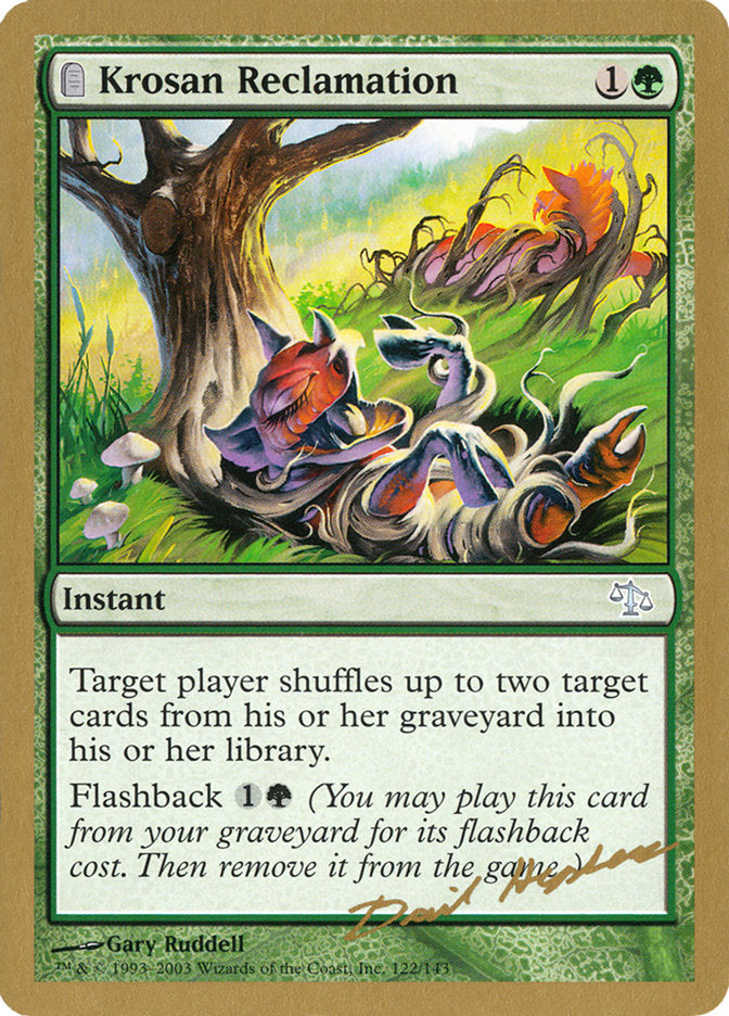 Krosan Reclamation (Dave Humpherys) [World Championship Decks 2003] - Magic: The Gathering - Card Brawlers | Quebec | Canada |