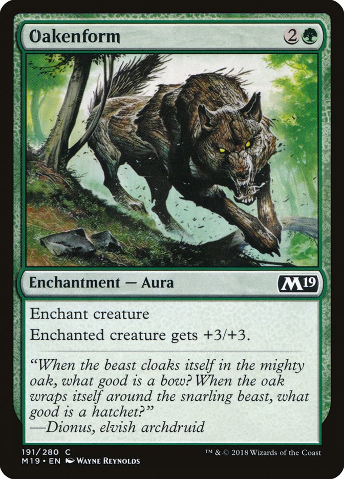 Oakenform [Core Set 2019] - Magic: The Gathering - Card Brawlers | Quebec | Canada |