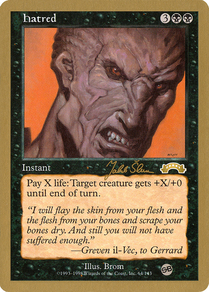 Hatred (Jakub Slemr) (SB) [World Championship Decks 1999] - Magic: The Gathering - Card Brawlers | Quebec | Canada |