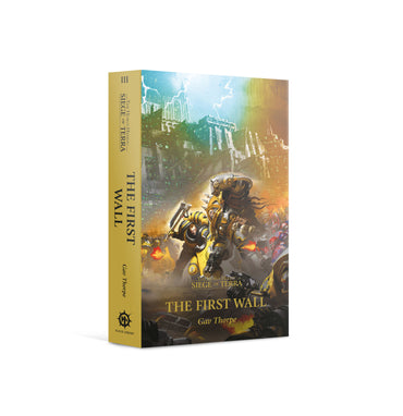 The First Wall (Paperback) The Horus Heresy: Siege of Terra Book 3 - Card Brawlers | Quebec | Canada | Yu-Gi-Oh!