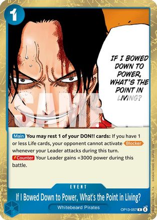 If I Bowed Down to Power, What's the Point in Living? (OP13-057) - Carrying On His Will Foil - Card Brawlers