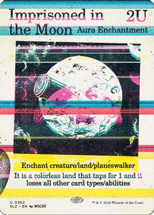Imprisoned in the Moon (0262) (SLZ-262) - Secret Lair x MSCHF: The Zeta Set - Card Brawlers