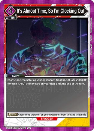 It's Almost Time, So I'm Clocking Out (UE19BT/SMD-1-078) - UE19BT SAKAMOTO DAYS - Card Brawlers