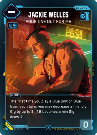 Jackie Welles - Pour One Out For Me (011) - The Heist Retail Starter Deck Foil - Card Brawlers